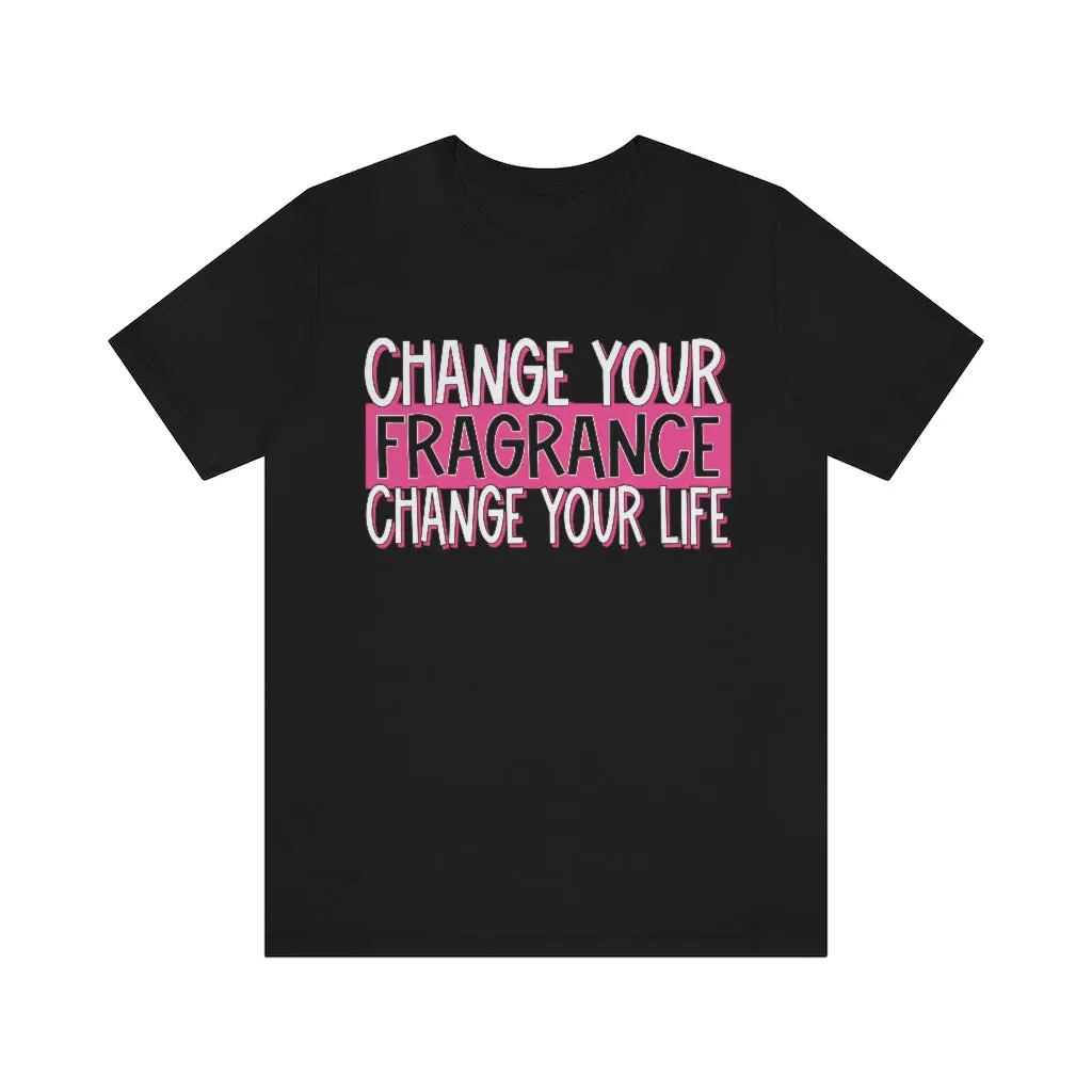 Change Your Fragrance