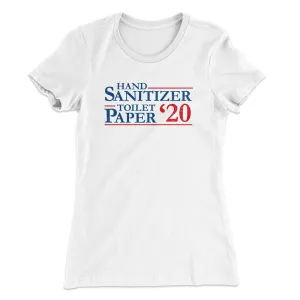 Hand Sanitizer, Toilet Paper 2020 Women's T-Shirt