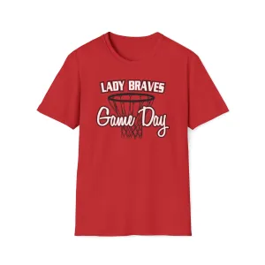 Lady Braves Basketball Game Day Unisex Softstyle T-Shirt