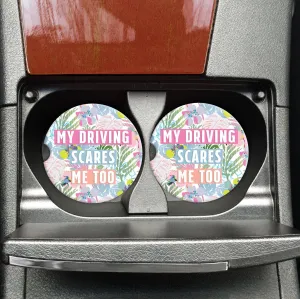 My Driving Scares Me Too Car Coasters