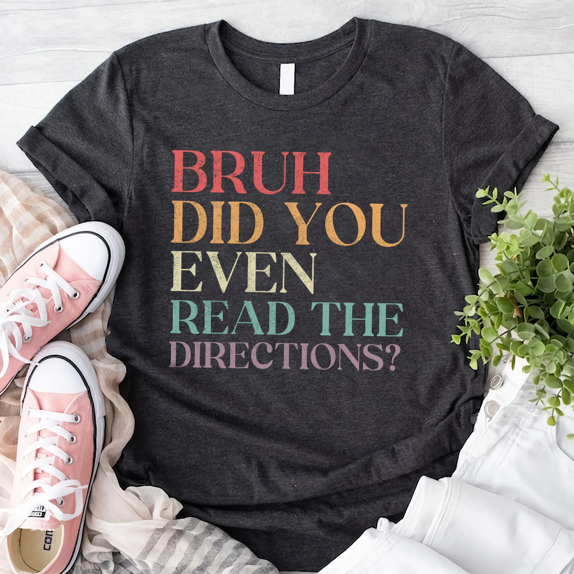 Sandjest Funny Teacher T-Shirt Did You Even Read the Directions Gift for Women Girl Friends