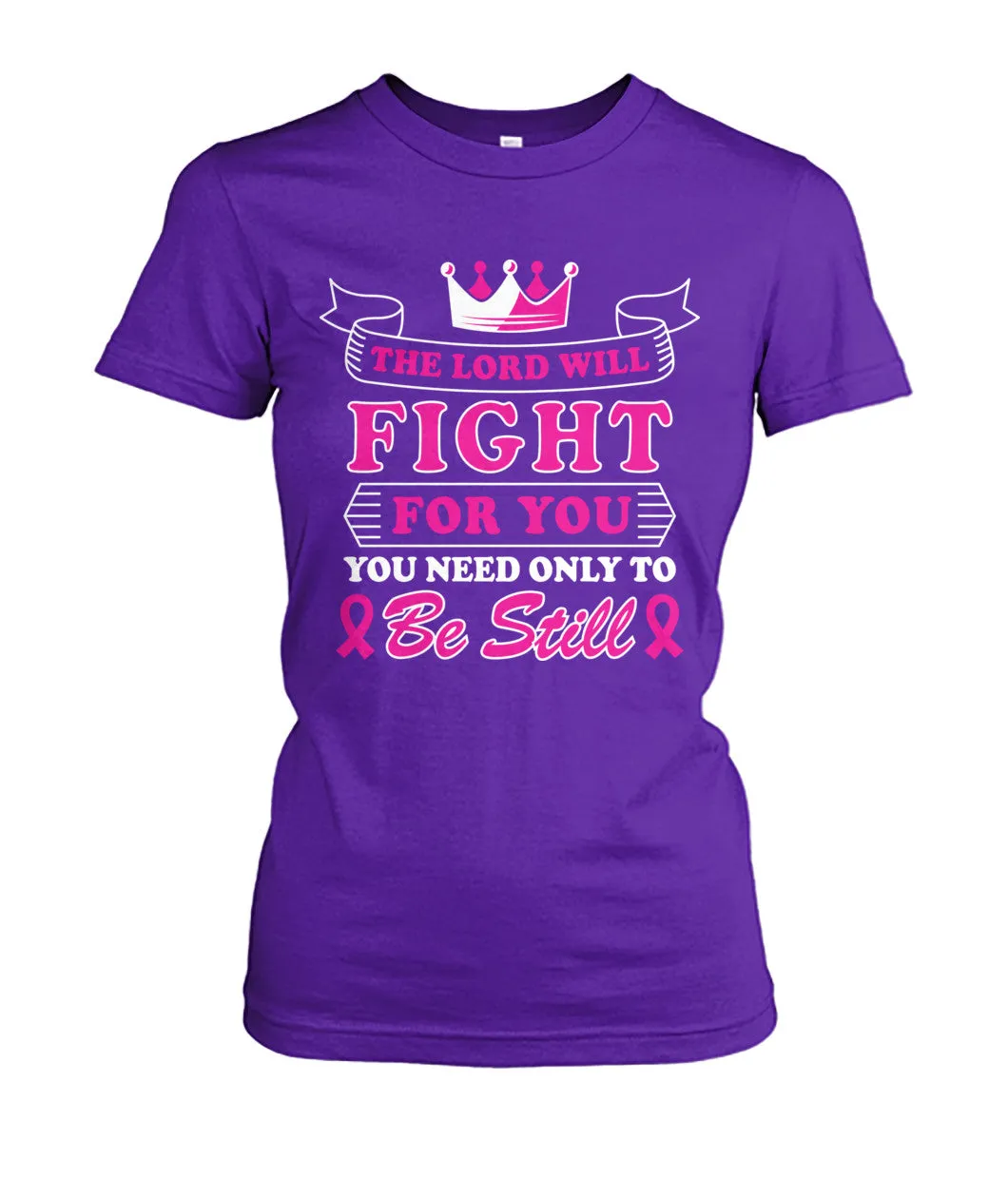 The Lord Will Fight For You Shirts and Long Sleeves