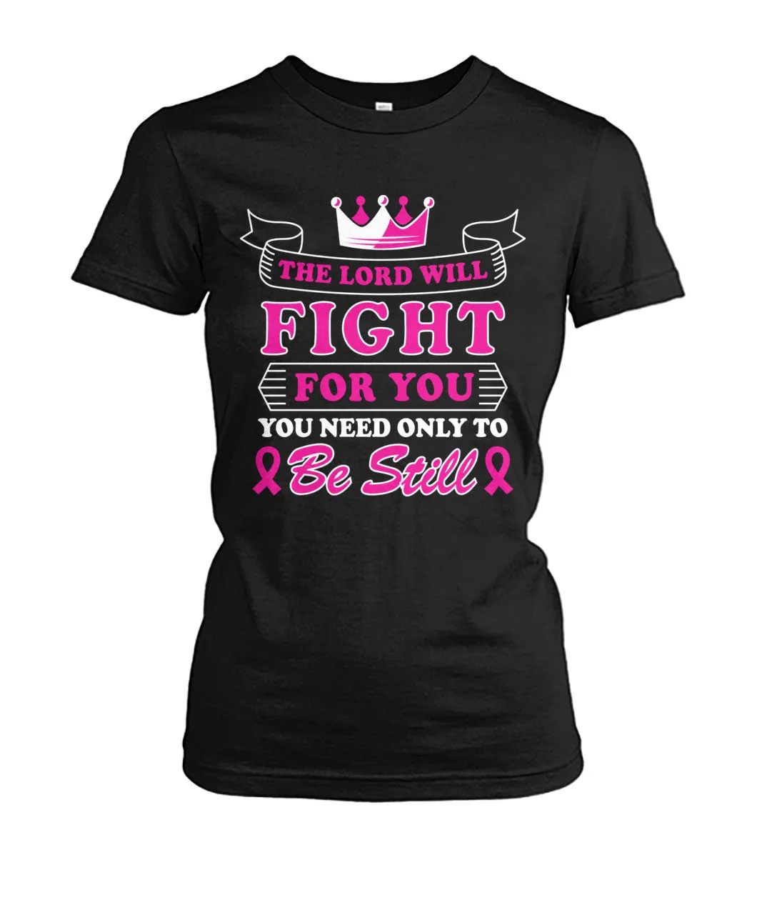 The Lord Will Fight For You Shirts and Long Sleeves