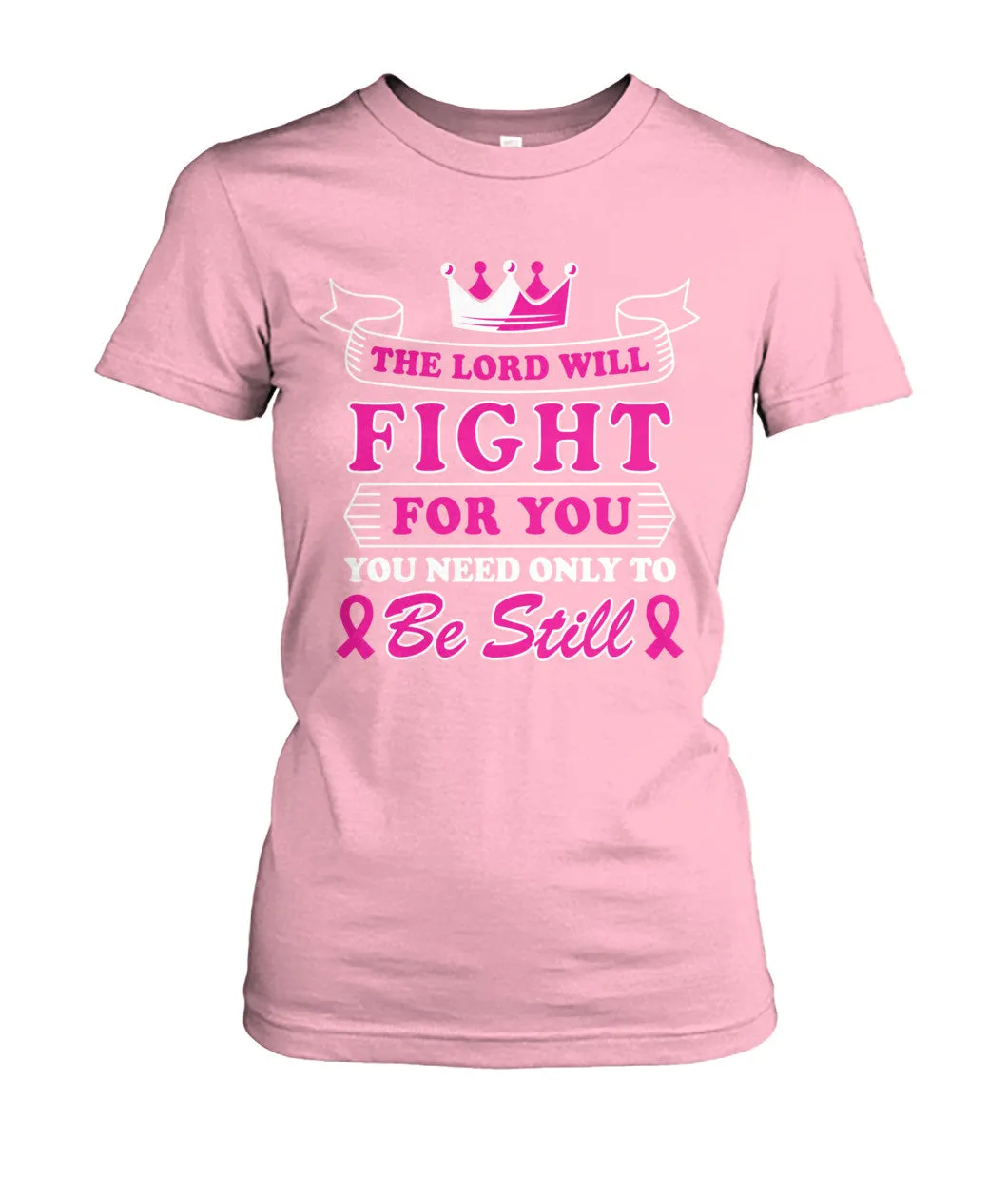 The Lord Will Fight For You Shirts and Long Sleeves