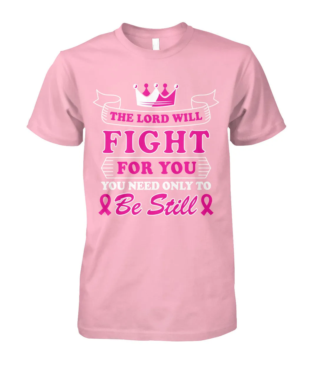 The Lord Will Fight For You Shirts and Long Sleeves