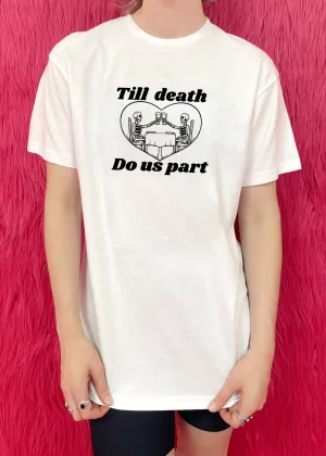 Till Death do us part heart t shirt