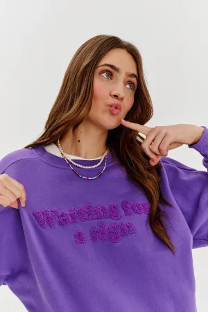 Waiting For A Sign sweatshirt